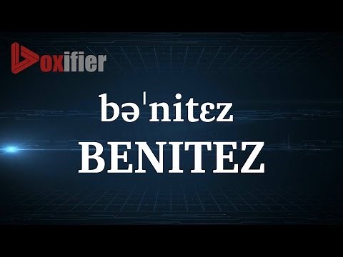 How to Pronunce Benitez in English - Voxifier.com