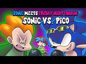 Sonic Meets Friday Night Funkin' ~ Sonic VS. Pico