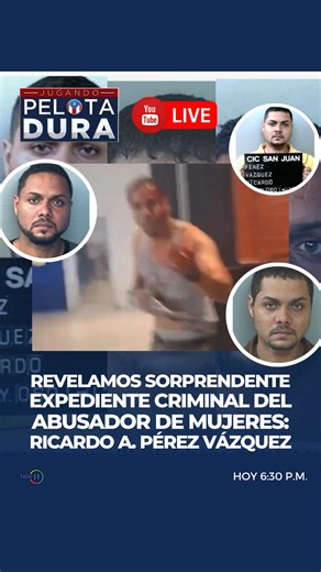 470K views · 4.9K reactions | Revelamos sorprendente expediente criminal del abusador de mujeres: Ricardo A. Pérez Vázquez No se lo puede perder solo por nuestro Youtube Live: Jugando Pelota Dura a las 6:30 p.m. o TeleOnce. #JugandoPelotaDura #DuraStreaming #Dura ⚾️ | Jugando Pelota Dura | Facebook