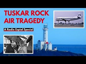 LAST FLIGHT: TUSKAR ROCK TRAGEDY