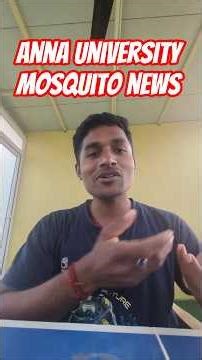 Anna University|ACT campus|mosquito news|Guindy Chennai #annauniversity #collegecounseling#cmstalin