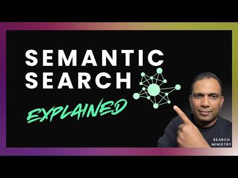 Semantic Search Explained