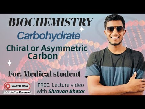 Chiral carbon || Asymmetric Carbon || Biochemistry