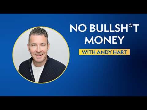 No Bullsh*t Money with Andy Hart