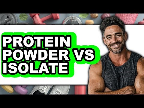 Protein Powder vs Isolate: Which is Better?