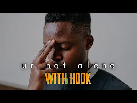 Beats with Hooks [FREE] "Ur Not Alone" 🥺 - Rap instrumental w/Hook - free beat with hook