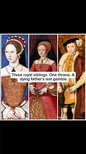The 3 Children of Henry VIII Who Ruled England 👑 #history #art