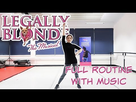 LEGALLY BLONDE THE MUSICAL DANCE | FULL ROUTINE WITH MUSIC | Georgie Ashford