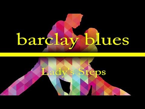 Barclay Blues (Lady's Steps) Australian New Vogue sequence dance