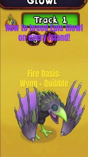 How to breed Epic Glowl on every island! #mysingingmonsters #msm #firemonsters