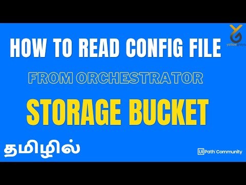 UiPath | Read Config file from Orchestrator Storage Bucket | தமிழில் | Yellowgreys