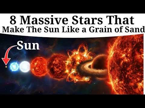 8 Massive Stars That Make Our Sun Look Like a Grain of Sand