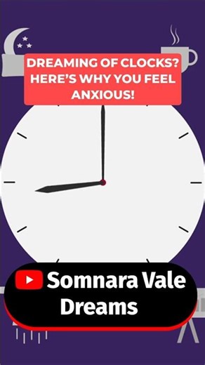 Dreaming of CLOCKS? Here’s Why You Feel Anxious!