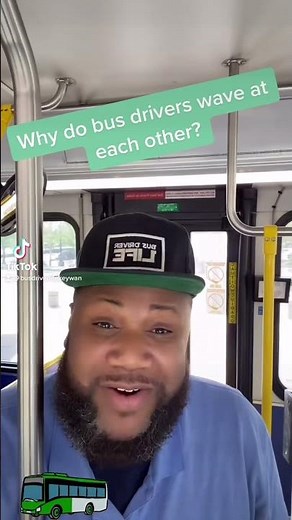 Why Do Bus Drivers Wave At Each Other?