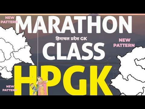 HP GK MARATHON CLASS WITH DETAIL EXPLANATION || HIMACHAL PRADESH GK MARATHON CLASS