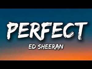 Ed Sheeran - Perfect (Lyrics)