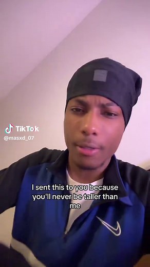 You're Never Going to Be Taller Than Me
