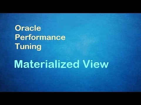 Oracle Performance Tuning - Materialized View