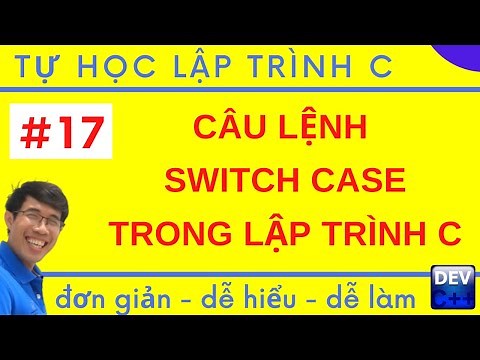 Lập trình C - 17. Câu lệnh switch case trong lập trình C | Tự học lập trình C