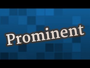 PROMINENT pronunciation • How to pronounce PROMINENT