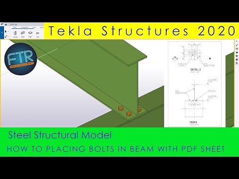 Tekla Structures 2020: How to Placing Bolts in Beam with PDF in Tekla Structures 2020 Part 5