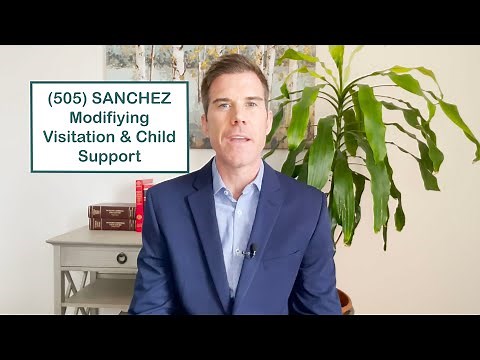 Modifying Custody, Visitation, and Child Support