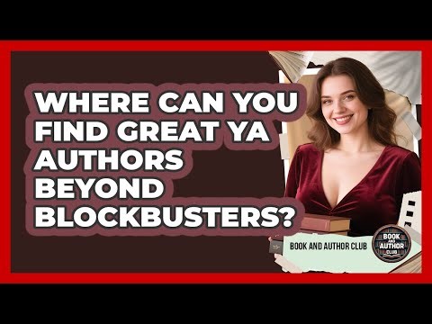 Where Can You Find Great YA Authors Beyond Blockbusters? - Book and Author Club