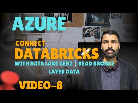 Connect Azure Databricks with Data Lake Gen2 Read Bronze Layer Data