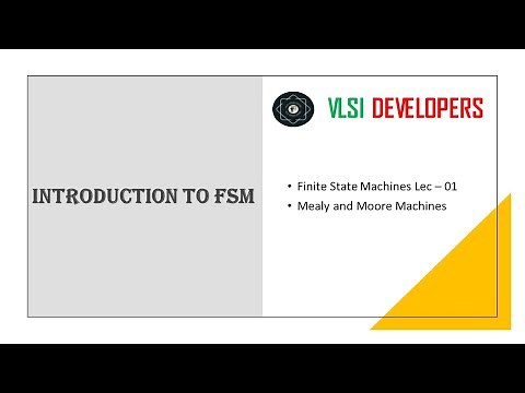 Introduction to FSM || Finite State Machines Lec - 01 || Digital Electronics || VLSI Developers