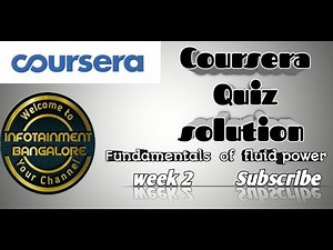 COURSERA QUIZ SOLUTIONS and ANSWERS | Fundamentals of fluid power Coursera week 2 QUIZ solutions