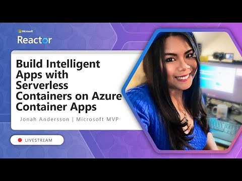 Build Intelligent Apps with Serverless Containers on Azure Container Apps