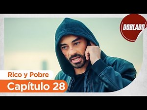 Rich and Poor | Zengin and Yoksul - Episode 28 | Dubbed in Spanish