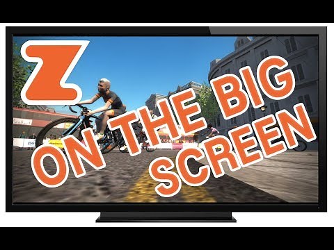 Your Guide to Connecting Zwift to The Big Screen