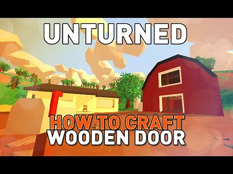 Unturned - How To Craft Wooden Door Tutorial