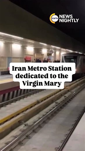 This past week, social media was flooded with images showing a new metro station in Tehran, Iran called the “Virgin Mary” station. For many, the idea of a metro station in Iran named after the mother of Jesus is a surprise. Others see it as consistent with Shiite culture, which also venerates the Virgin Mary. Still others interpret it as an attempt to highlight the country’s religious diversity. | EWTN News Nightly