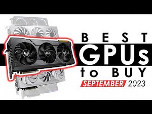 Don't Buy the Wrong GPU! - Best GPUs of 2023 | $60 to $1600
