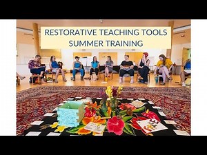 Restorative Justice Training for Facilitators and Educators / Summer Workshop & Retreat