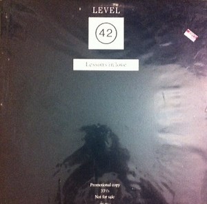 Level 42 - Lessons In Love