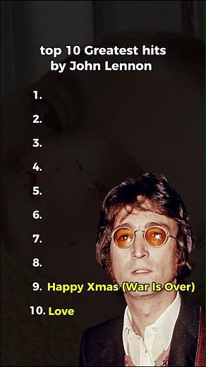 Top 10 Greatest Hits By John Lennon #top10 #johnlennon #hitsong