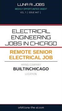 Senior Electrical Engineer at Builtinchicago | Remote | Now Hiring