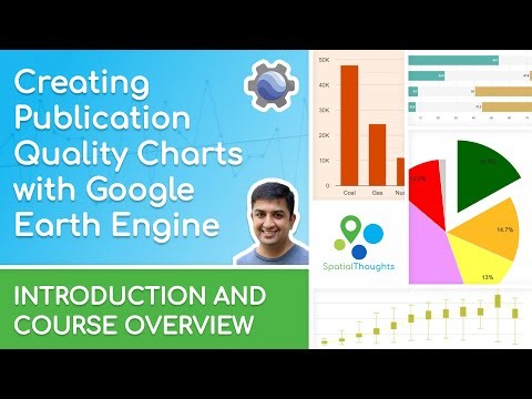 Introduction and Course Overview - Earth Engine Charts