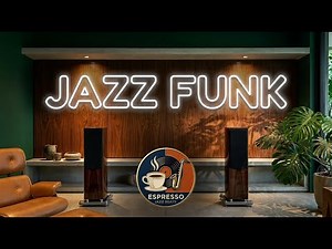 🎸 Funky Jazz Beats | Upbeat Focus Music for Energy