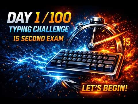 Day 1/100 ⌨️ | 15 Seconds Typing Challenge Begins 🚀 | Daily Speed Test | 28 Feb 2026