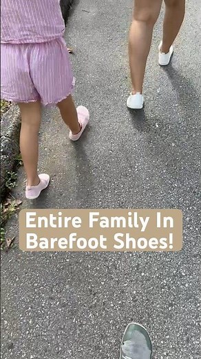 Entire family in barefoot shoes… I think that’s progress.