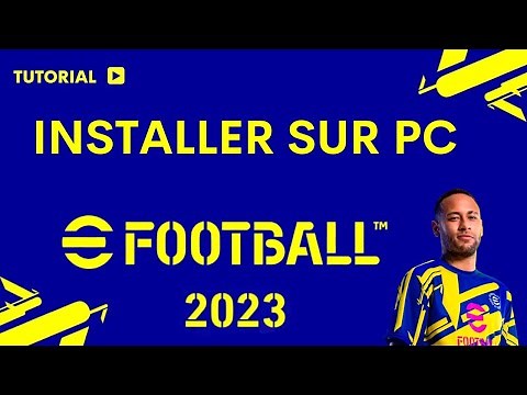Comment installer eFootball 2023 sur pc