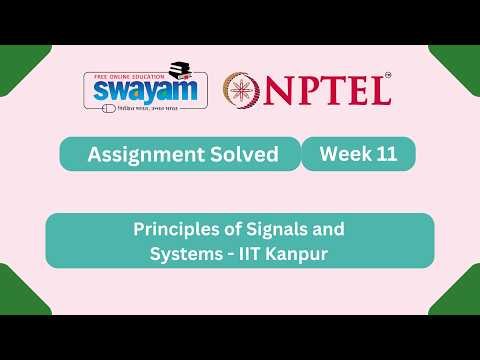 Principles of Signals and Systems Week 11 | NPTEL ANSWERS 2026 #nptel2026 #myswayam #nptel