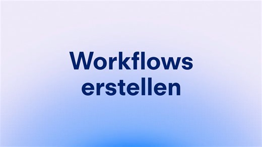 Workflows erstellen