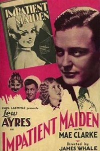 The Impatient Maiden (1932) - Movie