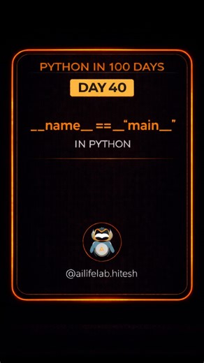 Data Science & AI on Instagram: "Day 40: What is name == "main" in Python? Today you’ll learn about __name__ == "__main__" in Python — a special condition used to control whether a script runs directly or is imported as a module. In this lesson, you’ll understand: ✅ What __name__ means ✅ Why __main__ is used ✅ How it controls execution flow ✅ Simple real example Using this concept helps you write clean, reusable, and well-structured Python programs. Follow the series for daily Python lessons 👨‍