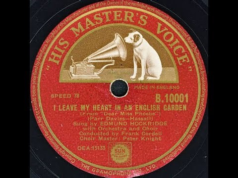 I LEAVE MY HEART IN AN ENGLISH GARDEN - Sung by EDMUND HOCKRIDGE with Orchestra and Choir
